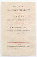 N. Nagyváthy János: Magyar Practicus Termesztő. Bp., 1984, ÁKV. Reprint. Kiadói műbőr-kötés, jó állapotban.