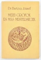 Bartócz József: Mezei grófok és más mesterségek. Lewit Péter illusztrációival. Juhászok, vincellérek, halászok és mások. Bp., 1979., Mezőgazdasági. Kiadói kartonált papírkötés, kissé kopott borítóval.