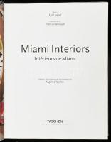 Miami Interiors. Intérieurs de Miami. Edited by Angelika Taschen. Photos Eric Laignel. Text Patricia...