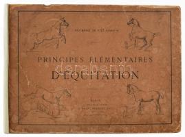 Duchesse de Fitz-James: Principes elementaires d'equitation. Paris. 1892. E. Plon, Nourrit &amp...