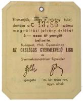 1943. "Országos Gyermekvédő Liga - Gyermeknap 1943." 5P megváltási jegy szárazpecséttel T:...