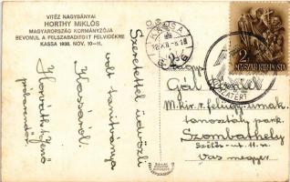 1938 Kassa, Kosice; bevonulás / entry of the Hungarian troops + "1938 Kassa visszatért" So...