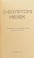 Ó-egyiptomi mesék. Goldziherné Freudenberg Mária hátrahagyott írásaiból. Bp., 1928, Özv. Freudenberg...