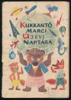 cca 1950-1960 Kukkantó Marci újévi naptára, illusztrált, tűzött papírkötés, kissé viseltes, a címlap lejár