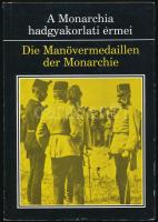 Szerk.: Vadász György: A Monarchia hadgyakorlati érmei (Die Manövermedaillen der Monarchie). Magyar és német nyelvű kötet. Magyar Éremgyűjtők Egyesülete, Budapest, 1990. Használt, nagyon jó állapotban.