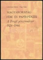 Leányfalusi Károly - Nagy Ádám: Magyarország Fém- és Papírpénzei 1892-1925. II. kiadás. MÉE Csongrád...