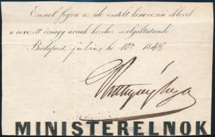 1848 Batthyány Lajos (1806-1849) miniszterelnök, az Országos Nemzetőrségi Haditanács elnöke autográf aláírása őrnagyi kinevezésből kivágva. A ministerelnök felirat korabeli nyomtatványból utólag ráragasztva. 19x13 cm / Autograph signatuire of count Lajos Batthyány prime minister