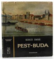 Keszi Imre: Pest-Buda. Muzsikáló városok. Bp., 1973, Zeneműkiadó. Kiadói egészvászon-kötés, kissé szakadt kiadói papír védőborítóban.