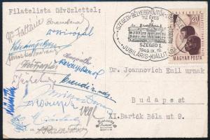1949 A Szegedi Bélyeggyűjtők Egyesületének rendezvényén részt vett neves filatelisták által aláírt képeslap / autograph signed postcard