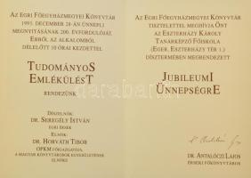 Kétszáz éves az Egri Főegyházmegyei Könyvtár. 1793-1993. Emlékkönyv. Szerk.: Antalóczi Lajos. Az Egr...