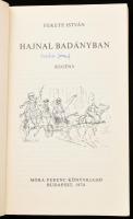 Fekete István: Hajnal Badányban. Bp., 1974, Móra. Kiadói papírkötés, kopottas állapotban