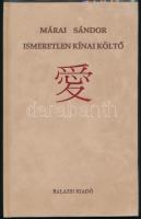 Márai Sándor: Ismeretlen kínai költő. (Kr. után a XX. századból - kézirat gyanánt.) Bp., 1994. Balassi, 52 p. Egésztáblás színes képekkel illusztrált! Kiadói bársonykötésben. Ritka!