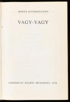 Soren Kierkegaard: Vagy-vagy. Budapest, 1978, Gondolat. Fordította és a jegyzeteket összeállította D...