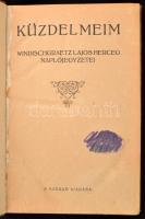 [Windischgrätz] Windischgraetz Lajos, herceg: Küzdelmeim. -- naplójegyzetei. [Budapest, 1920]. Szerző kiadása 239 p. Windischgrätz Lajos herceg (1882-1968) IV. Károly bizalmasa volt. Korabeli javított félvázon kötésben