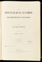 Szutórisz Frigyes: A növényvilág és az ember. Művelődéstörténeti tanulmányok. Bp., 1905, K.M. Természettudományi Társulat. Korabeli félvászon kötés, kissé kopottas