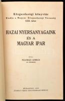 Pálinkás András: Hazai nyersanyagaink és a magyar ipar. Bp., 1939. Gyarmati Ferenc. Javított, kiadói...