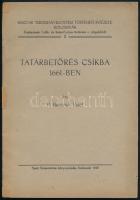 Benedek Fidél: Tatárbetörés Csíkba 1661-ben. Kolozsvár, 1945. Szent Bonaventura. DEDIKÁLT példány. 89p. Kiadói papírborítóval