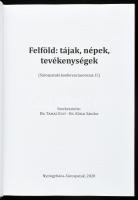Felföld: tájak, népek, tevékenységek. (Sárospataki konferenciasorozat, II.) Szerk.: Tamás Edit, Kóka...