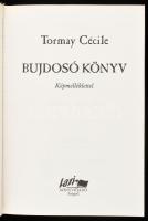 Tormay Cécile: Bujdosó Könyv. Szeged, 2009, Lazi. Fekete-fehér fotókkal illusztrált. Kiadói kartonál...