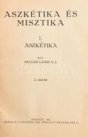 Müller Lajos: Aszkétika és misztika. I. köt. Aszkétika. Bp., 1940., Korda Rt. II. kiadás. Átkötött félvászon-kötés.