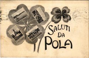 1910 Pola, Pula; Saluti da Pola. Art Nouveau clover (szakadás / tear)