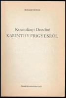Kosztolányi Dezsőné: Karinthy Frigyesről. Bp., 1988., Múzsák. Kiadói papírkötés