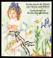 Berlin durch die Blumen oder Kraut und Rüben. Gartenkunst in Berlin-Brandenburg. Hrsg. im Auftrag des Sanators für Stadtentwicklung und Umweltschutz von Marie-Louise Plessen. Berlin,1985,Nicolaische Verlagsbuchhandlung. Német nyelven. Gazdag képanyaggal illusztrált. Kiadói papírkötés. Ritka!