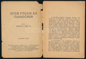 Kézai Béla: Isten földje az őserdőben.Bp., 1947, Szív. Kiadói papírkötés, viseltes állapotban