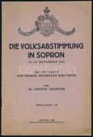 Traeger, Dr. Ernst: Die Volksabstimmung in Sopron 14-16. Dezember 1921. Sopron, 1928, Röttig-Romwalter. Kiadói papírkötés, kissé kopottas állapotban.