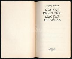 Ruffy Péter: Magyar ereklyék, magyar jelképek. Bp., 1988., Kossuth. Papírborítóval, jó állapotban