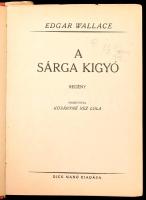 Edgar Wallace:A sárga kígyó. Regény. Ford.: Kosáryné Réz Lola. Hozzákötve: A halál angyala. Ford.: Sz. Gyömrői Borsika. Bp., én., Dick Manó. Átkötött félvászon-kötés, kissé kopott borítóval.