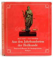 József Antall- Géza Szebellédy: Aus den Jahrhunderten der Heilkunde. Semmelweis-Museum für Medizingeschichte., Bp., 1973., Kossuth., félvászon-kötés, papír védőborítóban. Jó állapotban.