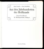 József Antall- Géza Szebellédy: Aus den Jahrhunderten der Heilkunde. Semmelweis-Museum für Medizinge...