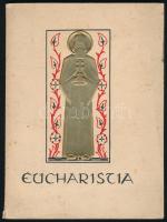 Marczel Ágoston: Eucharistia. Illusztrálta Edvi Illés György. [Bp., 1938.,]Foederatio Stephanea, 5 sztl. lev. + 8 t. Több nyelven. Kiadói kissé foltos papírkötés. Az Árpádházi magyar szenteket mutatja be a 34. Eucharisztikus Világkongresszus alkalmából.