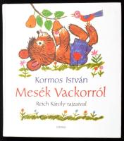 Kormos István: Mesék Vackorról. Reich Károly rajzaival. Bp., 2006, Osiris. Kiadói kartonált kötés, jó állapotban.