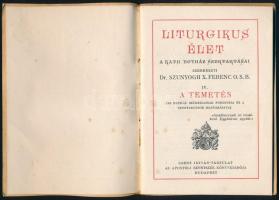 Liturgikus élet. IV. A temetés. Szerk.: Szunyogh Ferenc. Bp.,(1926), Szent István-Társulat. Kiadói p...