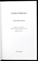 Nagy Bandó András: Úton-útfélen. ALÁÍRT! Pécs, Alexandra. Kiadói kartonált kötés, jó állapotban