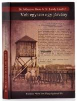 Dr. Mészáros János és Dr. Landy László: Volt egyszer egy járvány. Székesfehérvár, 2009, Alpha-Vet. Mészáros által DEDIKÁLT! Kiadói kartonált kötés, jó állapotban.