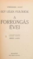 Strindberg Ágost: Egy lélek fejlődése. A forrongás évei. Ford.: Mikes Lajos. Bp.,én., Dick Manó. Átkötött félvászon-kötésben.