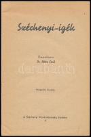 Széchenyi-igék. Összeáll.: Dr. Péter Ernő. Bp., é.n. (cca 1940), Széchenyi Munkaközösség, 31+(1) p. ...