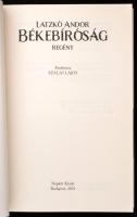 Latzkó Andor: Békebíróság. Bp., 2021. Napkút. Kiadói papírkötésben