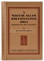 Magyary Zoltán: A magyar állam költségvetési joga. Reprint kiadás. Kiadói papírkötésben