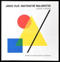 János Fajó: Abstraktné Maliarstvo (sposob a metóda). [Fajó János: Síkfestészet (A mód - A módszer). Szlovák nyelvű kiadás.] Ford.: Juliana Szolnokiová. (Pozsony-Bratislava), 2008, Nadácia Európska kultúrna spolocnost. Kiadói kartonált papírkötés, kissé koszos borítóval, egyébként jó állapotban. / In Slovakian language. Hardcover.