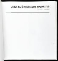 János Fajó: Abstraktné Maliarstvo (sposob a metóda). [Fajó János: Síkfestészet (A mód - A módszer). ...