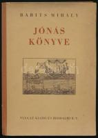 Babits Mihály: Jónás könyve. Bp.,(1941), Nyugat Kiadó és Irodalmi Rt., 20 sztl. lev. Második kiadás. Kiadói félvászon-kötés, kissé kopott, foltos borítóval. Számozott (715./1400) példány.