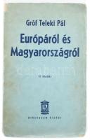 Gróf Teleki Pál: Európáról és Magyarországról. Bp., 1934, Athenaeum. Második kiadás. Kiadói papírkötés, szakadt borítóval.