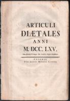 Articuli diaetales Posonienses anni M.DCC.LXV. Posonii, é. n. Landerer. 40l. Az 1765-ö országgyűlés törvénycikkei.