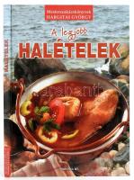 Hargitai György: A legjobb halételek. Bp., 2007., Top- Hill Bt. Kiadói kartonált papírkötésben. Szép állapotban.