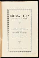 Bácskai fejek. Magyar társadalmi lexikon II. Szerk.: Hirn László és Szaulich Antal. Az előszót írta:...