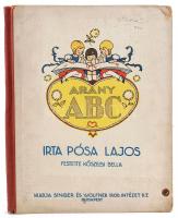 Pósa Lajos: Arany ABC. Kőszegi Bella illusztrációival. Bp., é.n. (cca 1930-1940), Singer és Wolfner. Kiadói keménytáblás félvászon-kötés, kissé viseltes, az elülső borítón kisebb sarokhiánnyal.